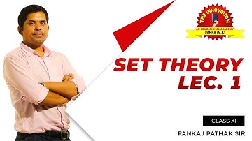 | Set theory lec. 1 class 11th maths ..........The Innovation By Pankaj Sir