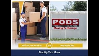 Full-Service Moving v/s Moving PODS- Simplify Your Move