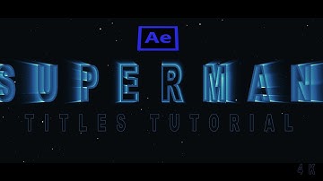 SuperMan Title Tutorial After Effects Including Free Project File