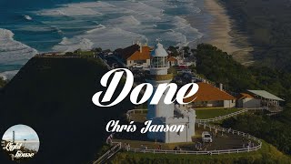 Chris Janson - Done (Lyrics)