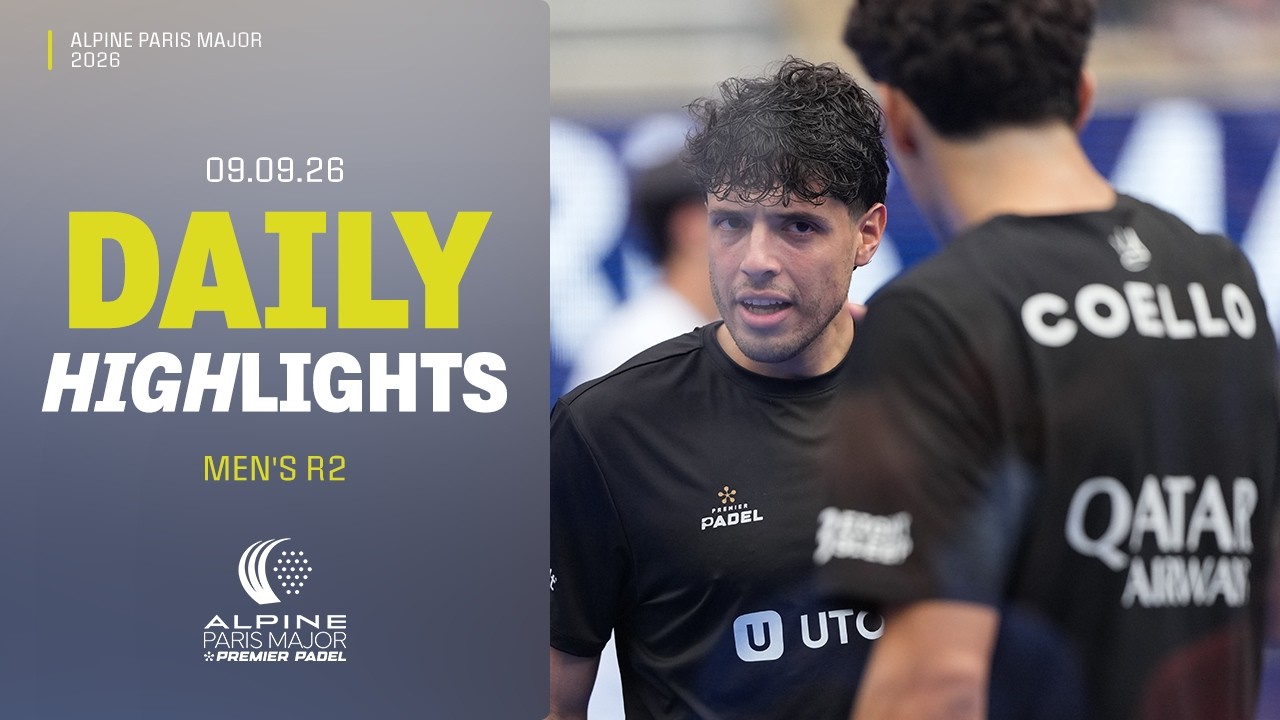 HIGHLIGHTS | 2ème tour Messieurs - Alpine Paris Major 2026