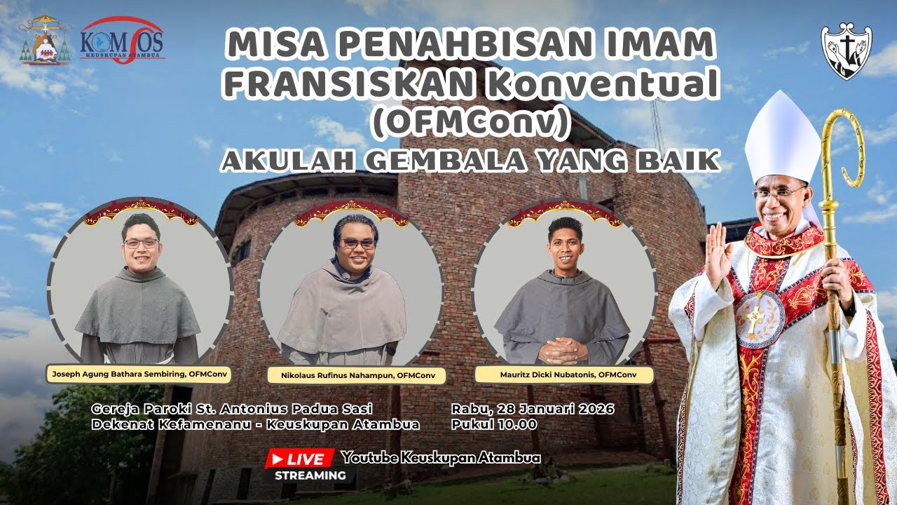 MISA PENAHBISAN IMAM FRANSISKAN Konventual (OFMConv)  SASI KEFAMENANU 28 JANUARI 2026
