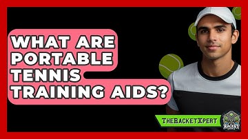 What Are Portable Tennis Training Aids? - The Racket Xpert