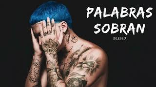 BLESSD - Palabras Sobran