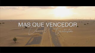 Daniel Bautista - Mas que Vencedor (Video Oficial)