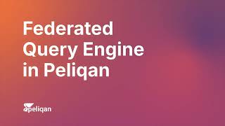 Federated Query Engine Explained: Query Data Across Diverse Systems