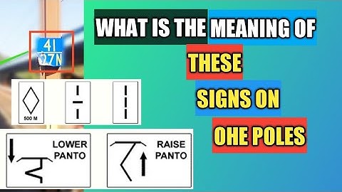 What is the Meaning of Signs on OHE Poles