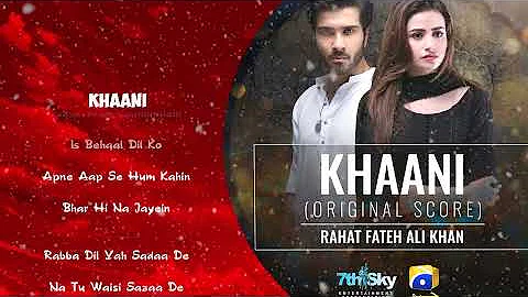 Khaani [OST] Feroze Khan - Sana Javed | Rahat Fateh Ali Khan