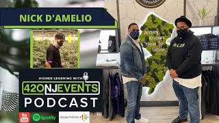 Higher Learning Podcast with 420NJEvents: Episode 102 - Nick D'Amelio 📍 New Jersey, USA (2021)
