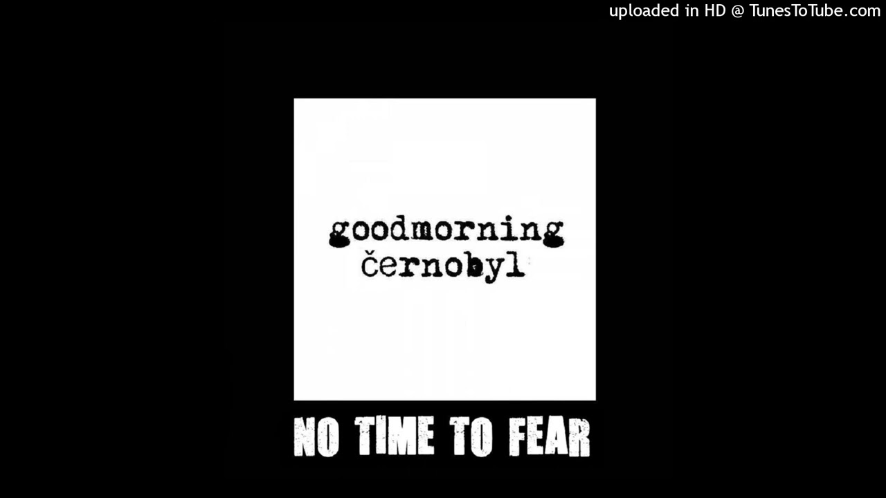 Watch Good Morning Cernobyl - Switch On! on YouTube Watch Good Morning Cernobyl - Switch On! on YouTube