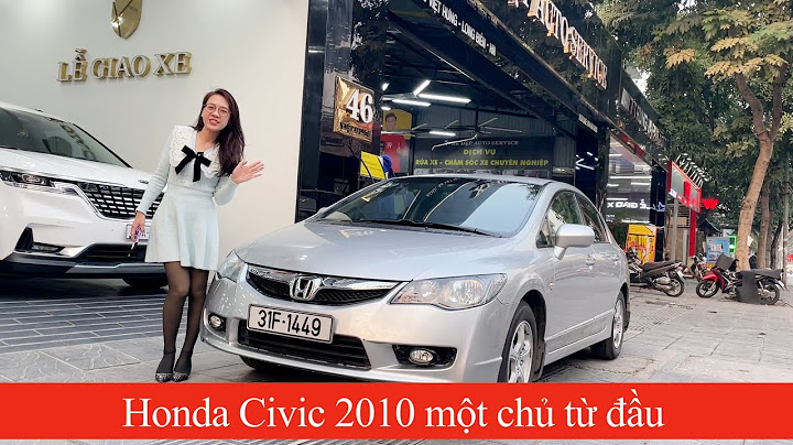 Honda civic 2010 cũ giá bao nhiêu năm 2024
