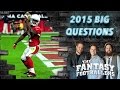 [HD] Big Fantasy Football Questions for 2015 - The Fantasy Footballers