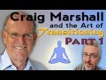The Art of Transitioning with Craig Marshall - Part 1 of 2