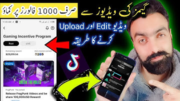 How to EDIT & Upload Video for Gaming Incentive Program in TikTok | how to make money on tiktok