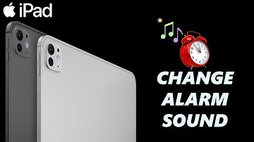 How To Change Alarm Sound On iPad