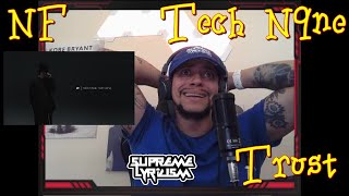 OMMFG!!!! NF ft Tech N9ne - Trust REACTION | SUPREME LYRICISM