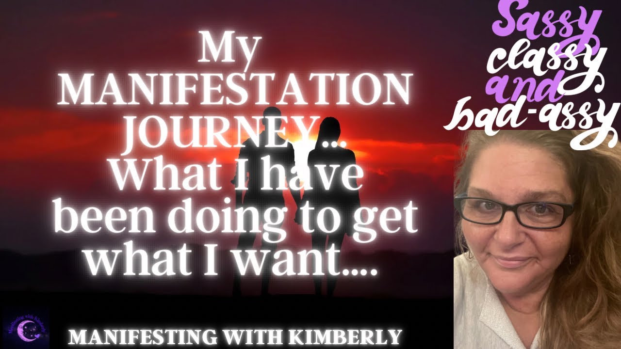 What I Have Been Doing To Get What I Want… My Manifestation Journey… Youtube