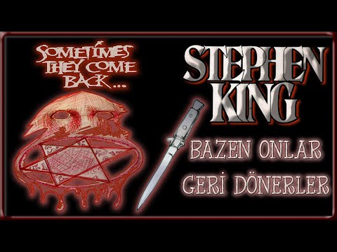 Bazen Onlar Geri Dönerler - STEPHEN KING