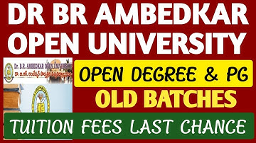 Open Degree & pg Tuition fees Last Date in Ambedkar Open University@StudentUpdates247 