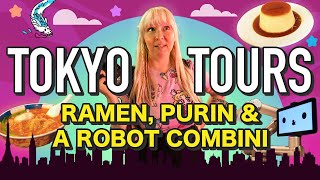 Tokyo Tours  Tsukiji Station: Ramen  Purin  Robot Conbini