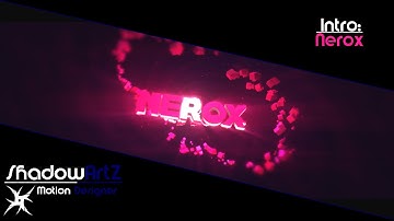 Nerox Intro//by ShadowArtz