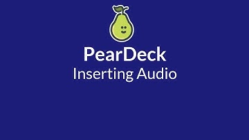 PearDeck Insert Audio