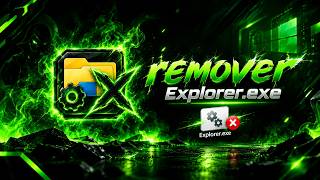Remover File Explorer.exe by ziko😈