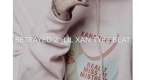 (Free) “Betrayed 2” Lil Xan Type Beat | Hip Hop 2019 |