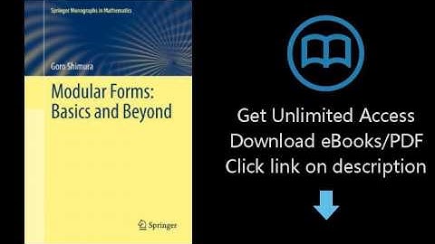 Download Modular Forms: Basics and Beyond (Springer Monographs in Mathematics) PDF