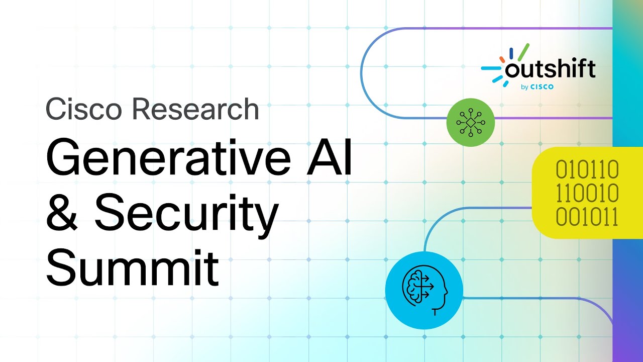 Generative AI & Security - Cisco Research Summit Spotlights the Latest ...