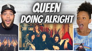 LOVE THEM!| Queen - Doing Alright | FIRST TIME HEARING REACTION