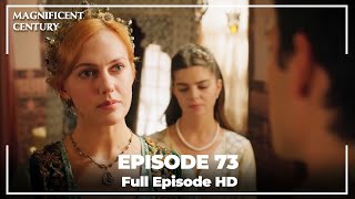 Magnificent Century Episode 73 | English Subtitle HD