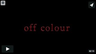 off colour 2015  shortfilm HD
