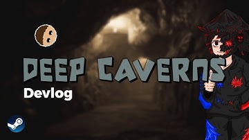 Devlog #1 - Quick Start (Deep Caverns)