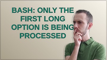 Unix: Bash: only the first long option is being processed