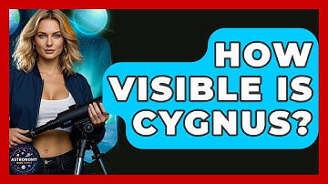 How Visible Is Cygnus? - Astronomy Made Simple