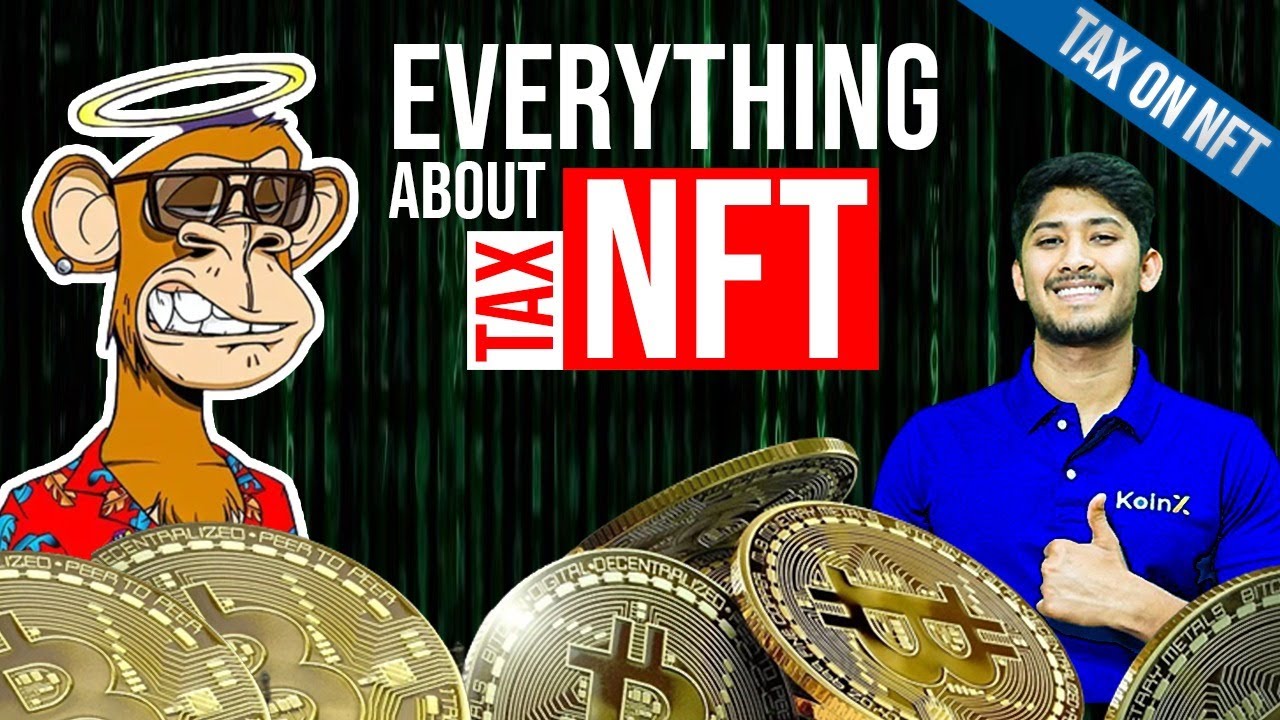 Taxes on NFTs | Everything To Know