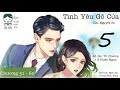 PHẦN 5｜Tình Yêu Gõ Cửa｜Trọng Sinh