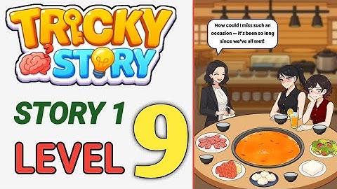 Moeilijk verhaal: Verhaal 1 Niveau 9 Help Anna het misverstand op te helderen Walkthrough