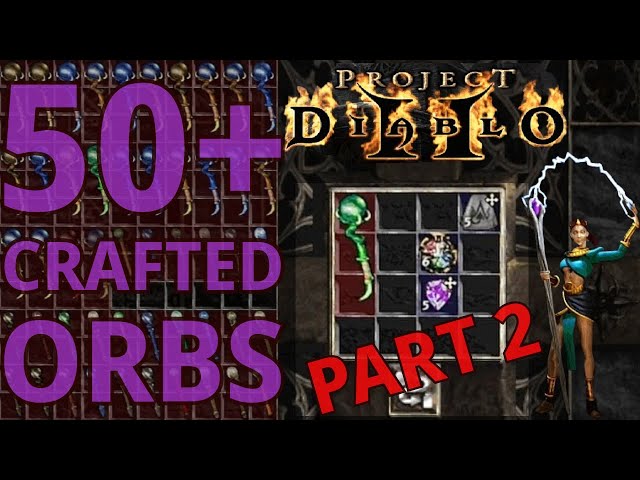 50+ Caster Crafted Sorc Orbs pt. 2 - We get a +6 orb! Slam the best ones in Project Diablo 2 (PD2) class=