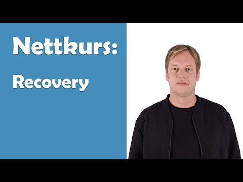 Nettkurs i rus- og psykiske lidelser del 4: Recovery