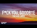 [1 HOUR 🕐] The Kid LAROI - FCK YOU, GOODBYE (Lyrics) feat Machine Gun Kelly