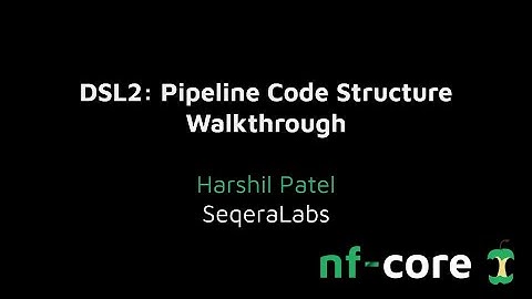 DSL2: Pipeline Structure Walkthrough - Harshil Patel
