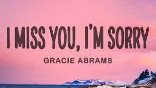 Gracie Abrams - I miss you, I&#39;m sorry