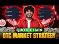 Quotex 1 Minute Trading Strategy 🔥| OTC Market Psychology 🧠