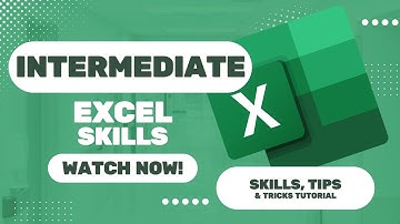 Intermediate Excel Skills, Tips, and Tricks Tutorial