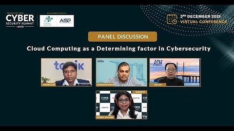 𝐂𝐥𝐨𝐮𝐝 𝐂𝐨𝐦𝐩𝐮𝐭𝐢𝐧𝐠 𝐚𝐬 𝐚 𝐃𝐞𝐭𝐞𝐫𝐦𝐢𝐧𝐢𝐧𝐠𝐅𝐚𝐜𝐭𝐨𝐫 𝐢𝐧 𝐂𝐲𝐛𝐞𝐫𝐒𝐞𝐜𝐮𝐫𝐢𝐭𝐲 | Panel 2 | CSS SEA | Virtual Event