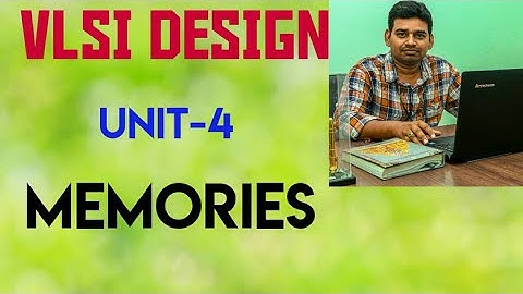 #vlsidesign #memories VLSI DESIGN unit-4 Memories
