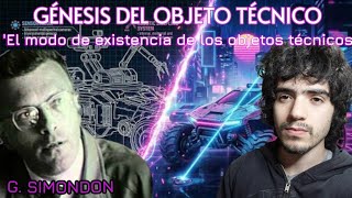 Genesis of the Technical Object: The Process of Concretization | The mode [...] technical ~ Simon...