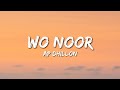 Ap dhillon  wo noor lyrics